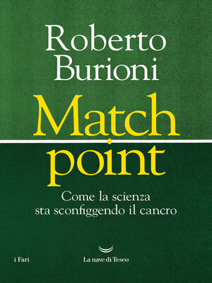 cover image of Match point. Come la scienza sta sconfiggendo il cancro
